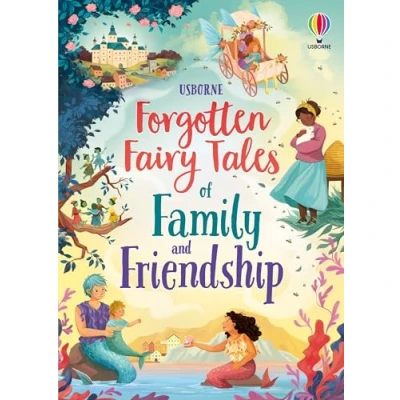 Afbeelding van Illustrated Story Collections Forgotten Fairy Tales of Family and Friendship