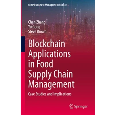 Afbeelding van Contributions to Management Science Blockchain Applications in Food Supply Chain