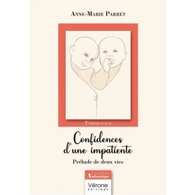 Image de Confidences d&#039;une impatiente