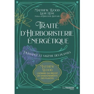 Image de Traité d&#039;herboristerie énergétique Puissance et sagesse des plantes