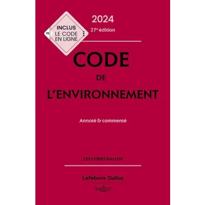 Image de Code de l&#039;environnement 2024, annoté &amp; commenté 27 Ed.