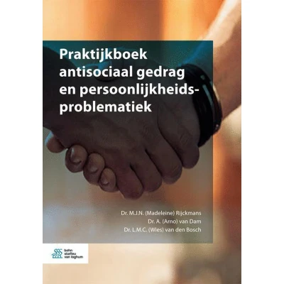 Afbeelding van Praktijkboek antisociaal gedrag en persoonlijkheidsproblematiek