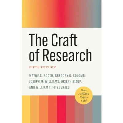 Afbeelding van Chicago Guides to Writing, Editing, and Publishing The Craft of Research, Fifth Edition