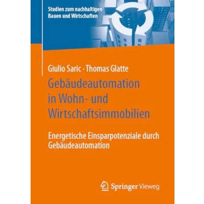 Afbeelding van Studien zum nachhaltigen Bauen und Wirtschaften Gebäudeautomation in Wohn Wirtschaftsimmobilien