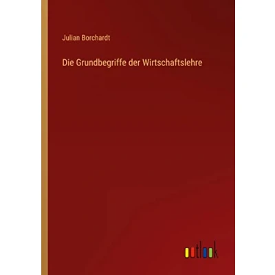 Afbeelding van Die Grundbegriffe der Wirtschaftslehre