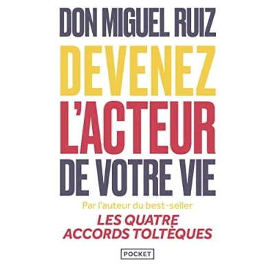 Afbeelding van Devenez l&#039;acteur de votre vie: Comment vivre une vie authentique