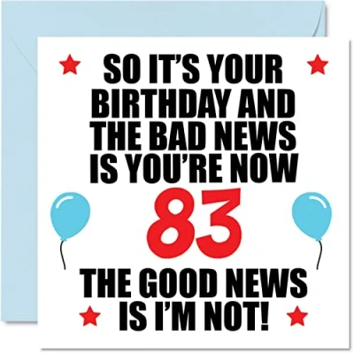 Afbeelding van verjaardagskaart voor 83e verjaardag, grappige wenskaart mannen en vrouwen, bad news, 83 jaar, papa, mama, tante, oom, opa, 145 mm x