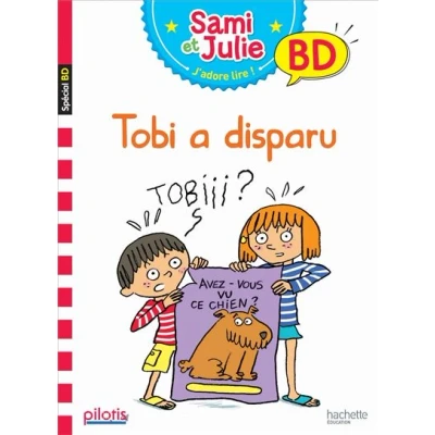 Image de Lecture CP Collection Pilotis Sami et Julie Tobi a disparu Album