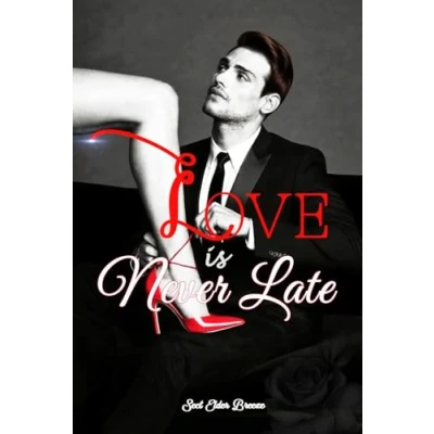 Afbeelding van Love Is Never Late: (A Strong Girl Romantic Novel Book 3)