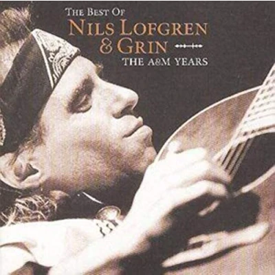 Afbeelding van The Best Of Nils Lofgren &amp; Grin/ A&amp;M Years