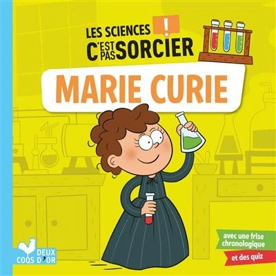 Image de Les sciences C&#039;est pas sorcier Marie Curie
