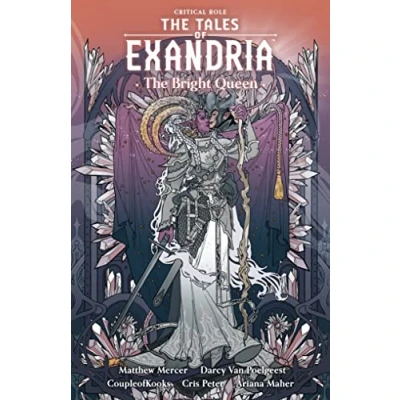 Afbeelding van Critical Role: The Tales of Exandria Volume 1 Bright Queen
