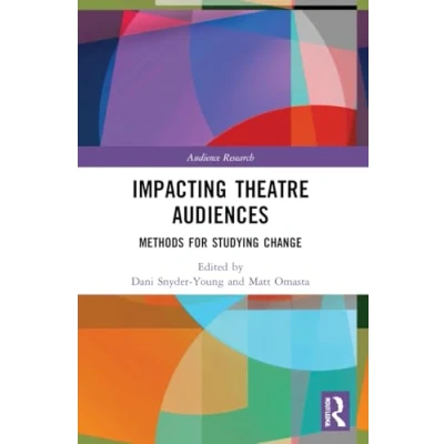 Afbeelding van Audience Research Impacting Theatre Audiences