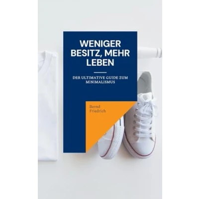 Afbeelding van Weniger Besitz, Mehr Leben