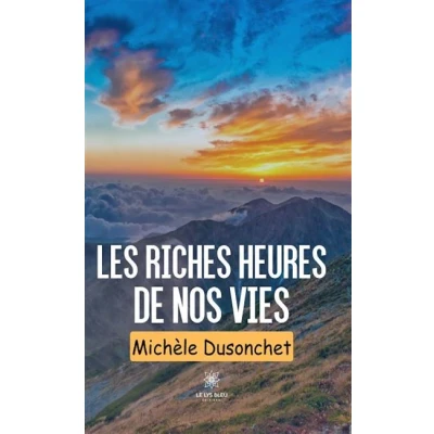 Image de Les riches heures de nos vies