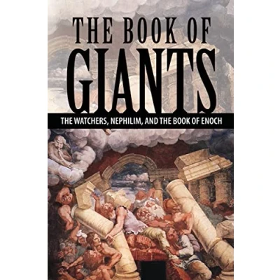 Afbeelding van The Book of Giants: Watchers, Nephilim, and Enoch