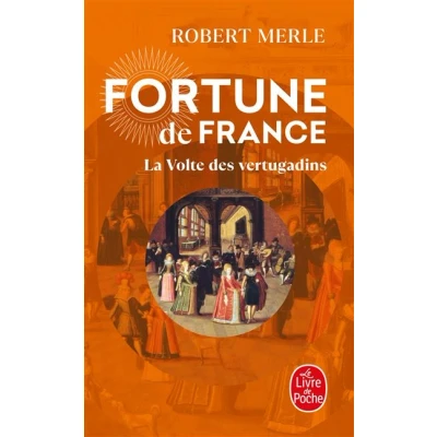 Image de La Volte des vertugadins (Fortune de France, Tome 7)