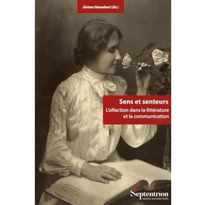 Afbeelding van SENS ET SENTEURS L&#039;OLFACTION DANS LA LITTERATURE