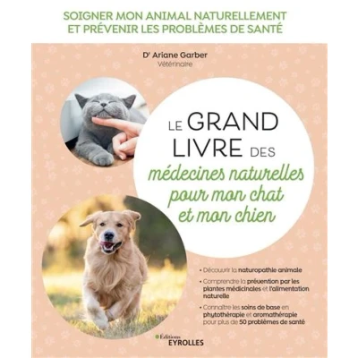 Image de Le grand livre des médecines naturelles pour mon chat et chien