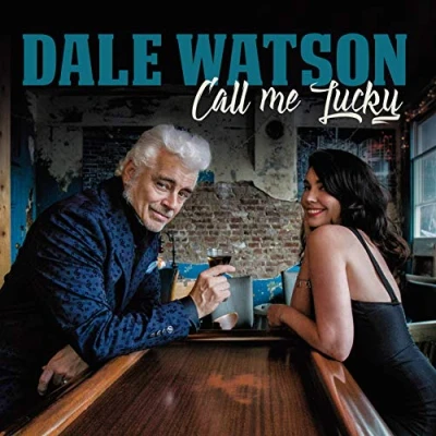 Afbeelding van Dale Watson Call Me Lucky
