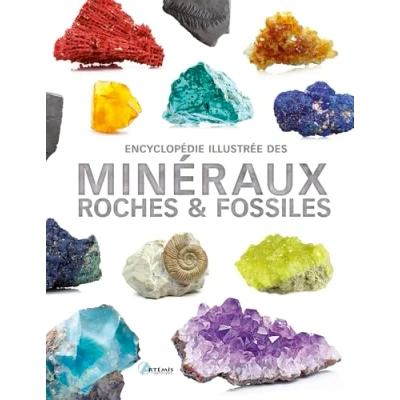 Afbeelding van ENCYCL.ILLUSTREE DES MINERAUX ROCHES ET FOSSILES