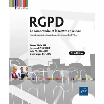 Image de RGPD le comprendre et mettre en œuvre (3e édition) (témoignages de responsables traitement