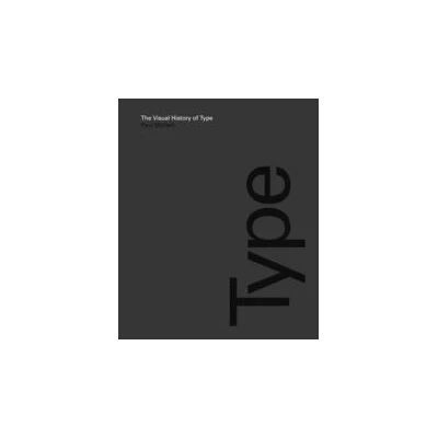 Image de The Visual History of Type /anglais