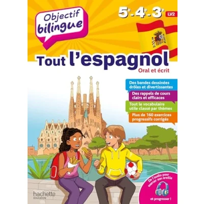 Afbeelding van OBJECTIF BILINGUE TOUT L&#039;ESPAGNOL ORAL ET ECRIT 5E 4E 3E