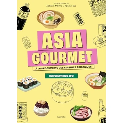 Afbeelding van ASIA GOURMET CARNET DE VOYAGE CULINAIRE POUR DECOUVRIR LES
