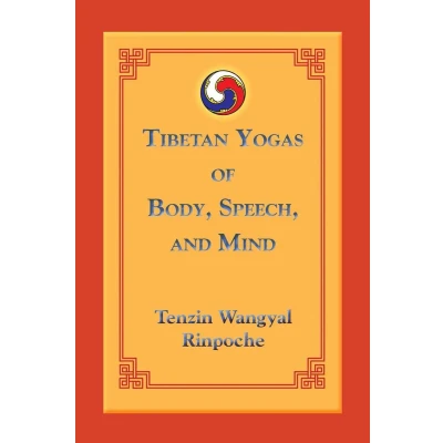 Afbeelding van Tibetan Yogas Of Body, Speech And Mind