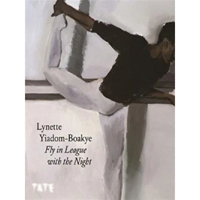 Image de Lynette Yiadom Boakye Fly In League With The Night (Paperback) /anglais