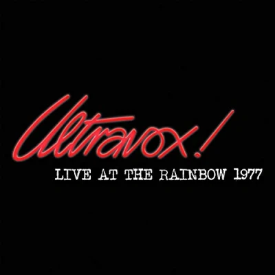 Afbeelding van Ultravox! Live At The Rainbow Theatre, London February 1977