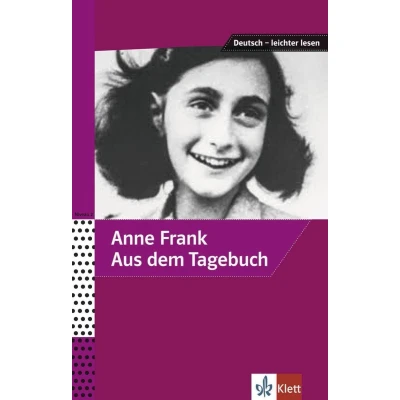 Afbeelding van Anne Frank Aus dem Tagebuch: Ausgewählte und bearbeitete Texte (Deutsch leichter lesen