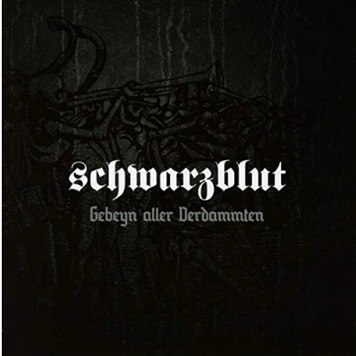 Afbeelding van Schwarzblut Gebeyn Aller Verdammten (CD)