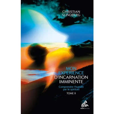 Image de Mon expérience d&#039;incarnation imminente Tome 2