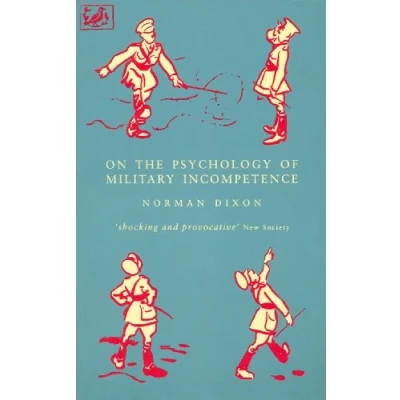 Afbeelding van On Psychology Of Military Incompetence