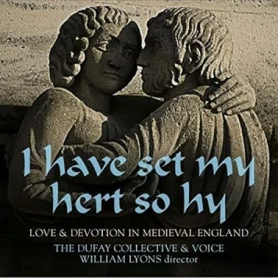 Afbeelding van The Dufay Collective &amp; Voice I Have Set My Hert So Hy (CD)