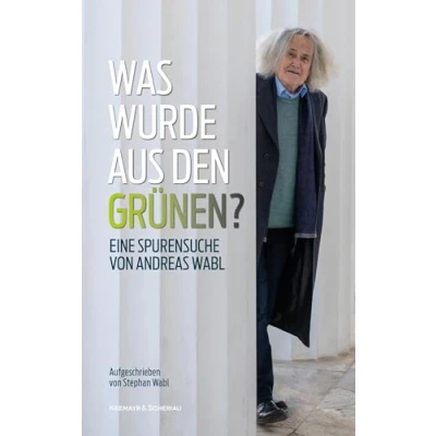 Afbeelding van Wabl, S: Was wurde aus den Grünen?