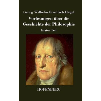 Afbeelding van Vorlesungen über die Geschichte der Philosophie