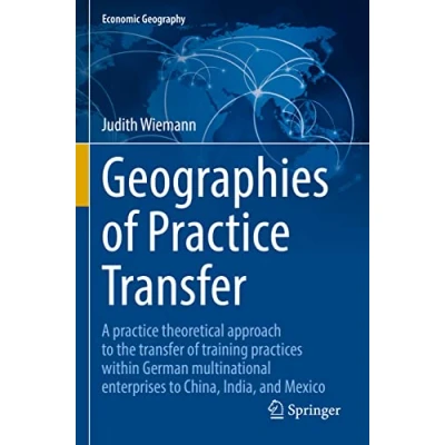 Afbeelding van Economic Geography Geographies of Practice Transfer