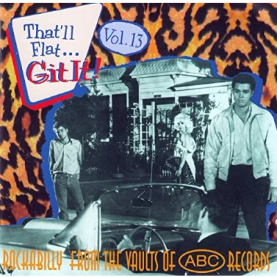 Afbeelding van That&#039;ll Flat Git It!, Vol. 13