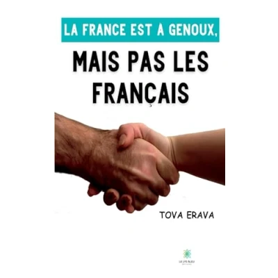 Afbeelding van La France est à genoux, mais pas les Français