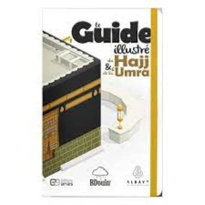 Afbeelding van Guide illustré du Hajj et de la &#039;Omra