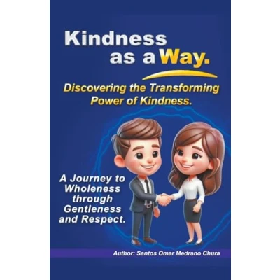 Afbeelding van Kindness as a Way. Discovering the Transforming Power of Kindness.