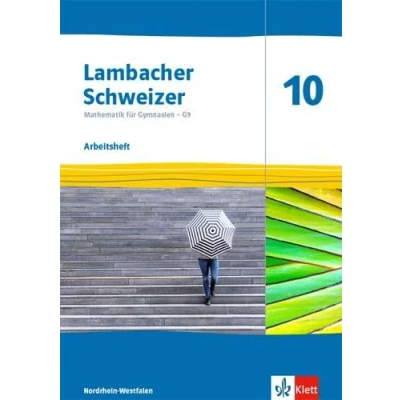 Afbeelding van Lambacher Schweizer Mathematik 10 G9. Ausgabe Nordrhein Westfalen: Arbeitsheft mit Lösungen Klasse (Lambacher für Westfalen ab 2019