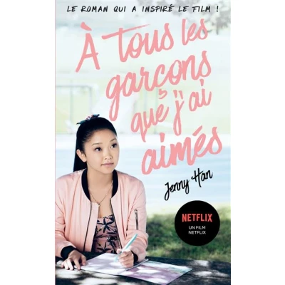 Image de les amours de Lara Jean T01 À tous garçons que j&#039;ai aimés... (Netflix)