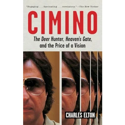 Afbeelding van Cimino: the Deer Hunter, Heaven&#039;s Gate, and Price of a Vision
