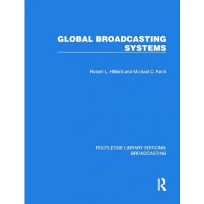 Afbeelding van Routledge Library Editions: Broadcasting Global Systems