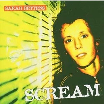 Afbeelding van Sarah Bettens Scream (CD)