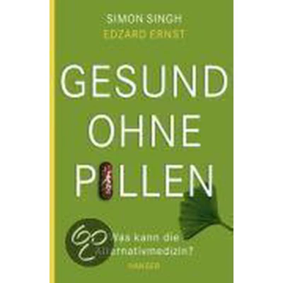 Afbeelding van Gesund ohne Pillen was kann die Alternativmedizin?